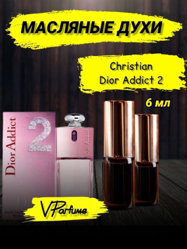 Dior addict 2 oil perfume Christian Dior (6 ml)